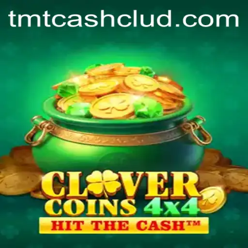 Discover the Exciting World of CloverCoins4x4: A Deep Dive into TMTCash Gaming