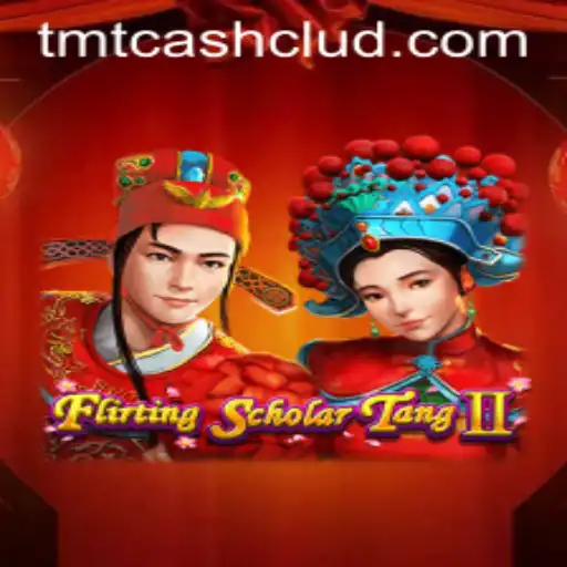 Exploring the World of Flirting Scholar Tang II and the Allure of TMTCash