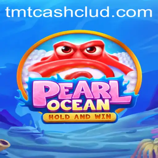 Discover the Enchantment of PearlOcean with TMTCash Adventures