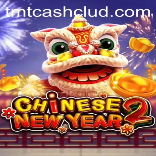 Discover the Excitement of CHINESENEWYEAR2: TMTCash Gaming Extravaganza